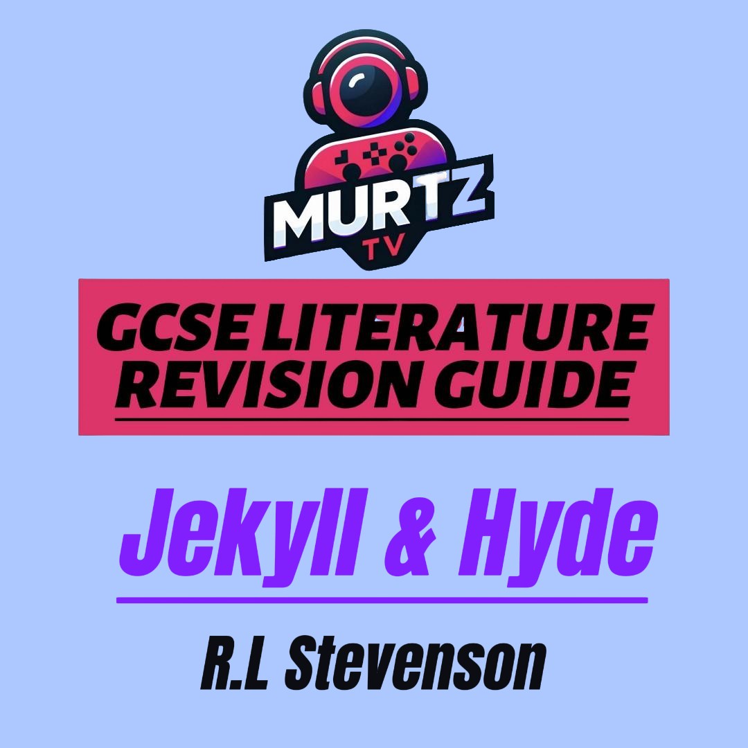 MurtzTV's Jekyll & Hyde GCSE English Literature Digital Revision Guide (66 Pages)