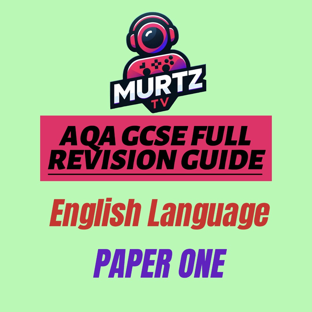 MurtzTV's GCSE English Language AQA Paper One Digital Revision Guide (59 pages)